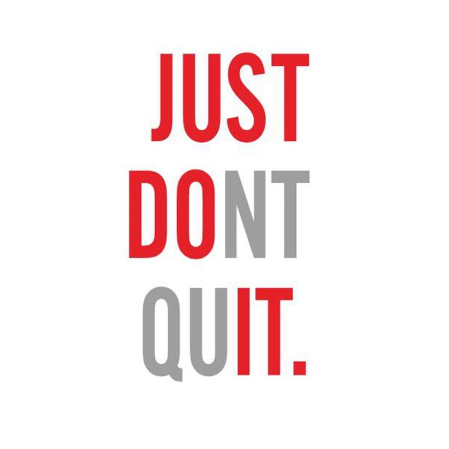 JUST DONT QUIT Wall Sticker