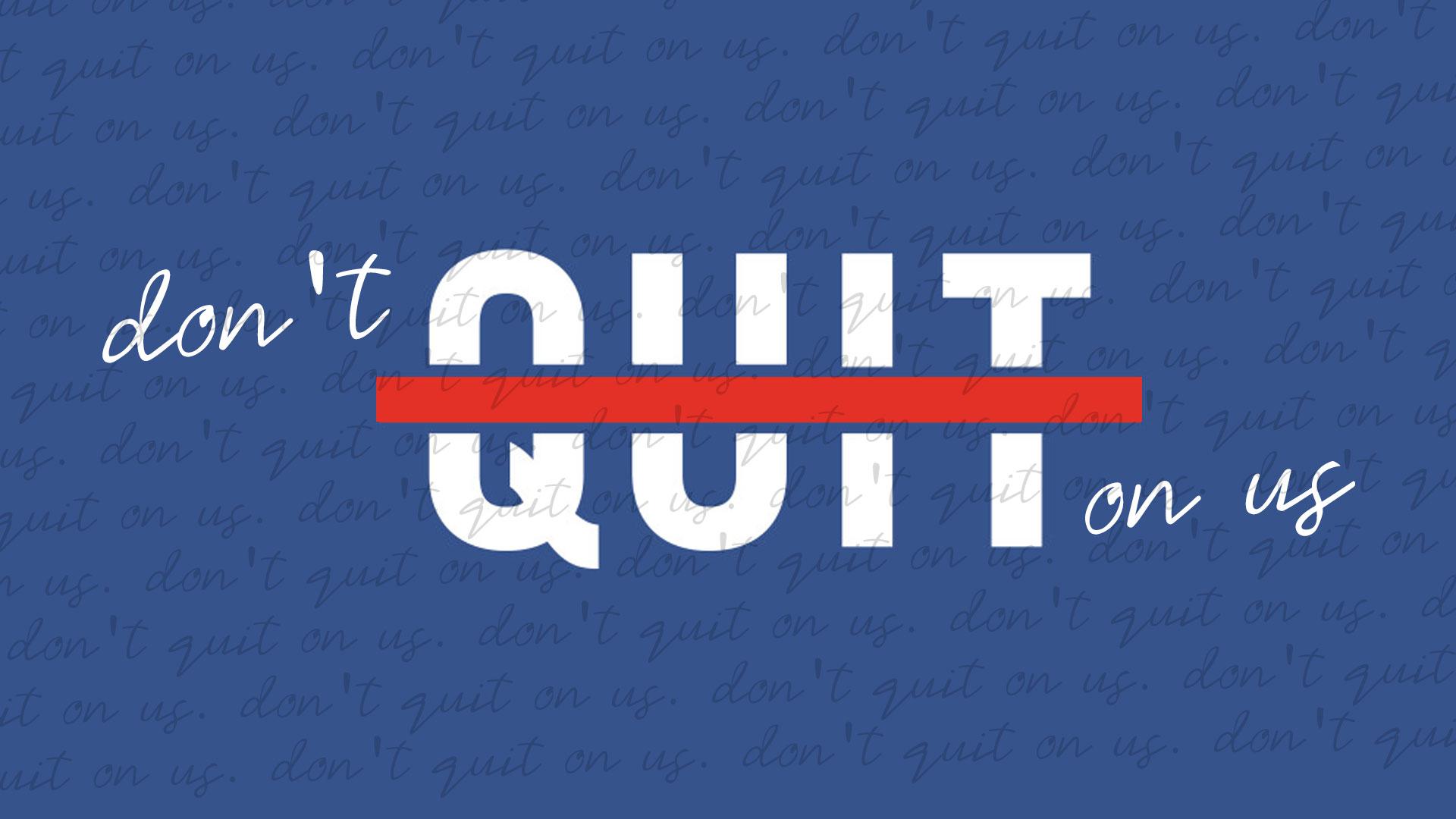 Don't Quit On Us. Samuel Deuth
