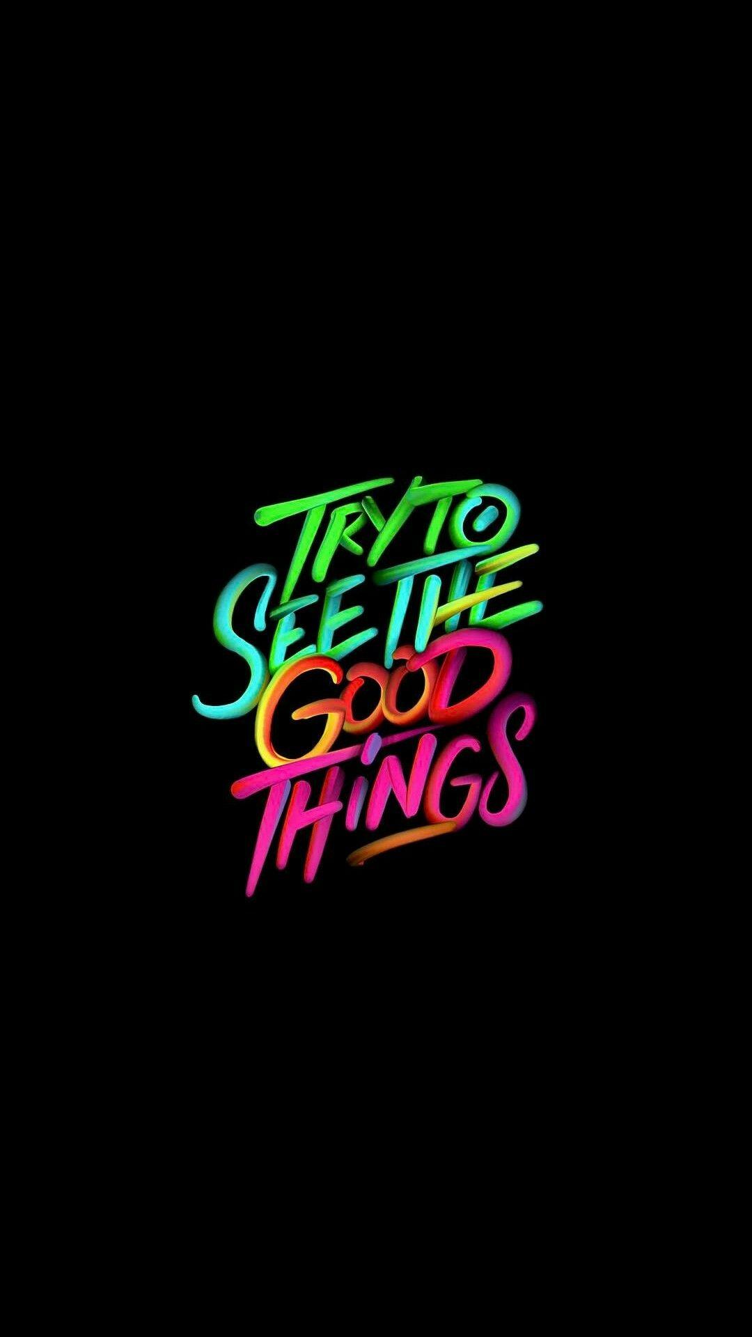 Try To See The Good Things. Wallpaper quotes, Swag quotes