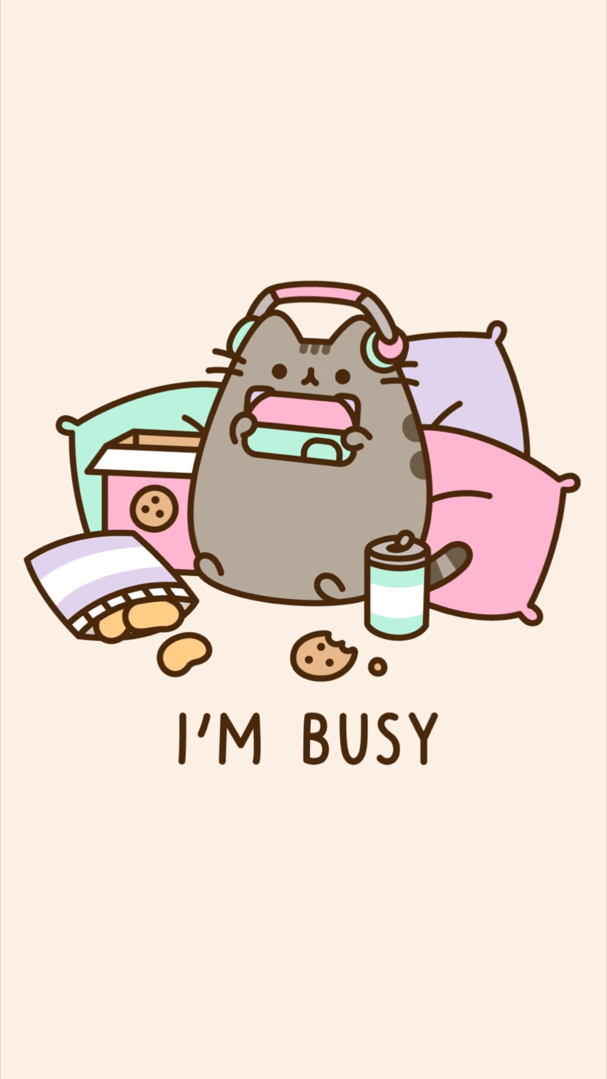 Don't bother me, I'm busy. Lol. Pusheen is so cute. Me
