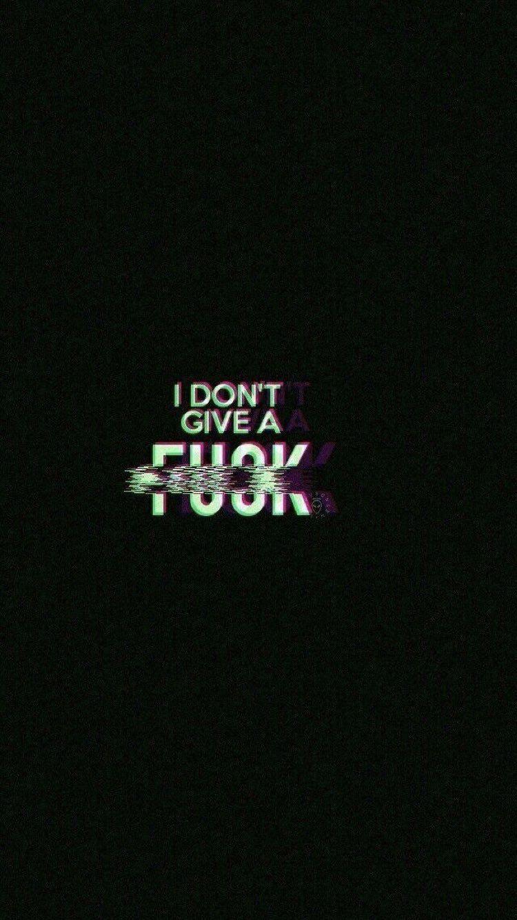 mood #idontgiveaf*ck #black #glitch #mood #wallpaper