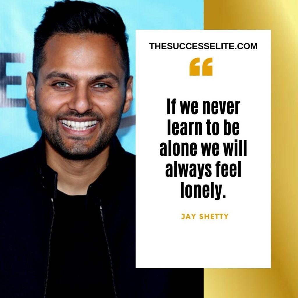 Most Inspiring Jay Shetty Quotes to Encourage You To Succeed