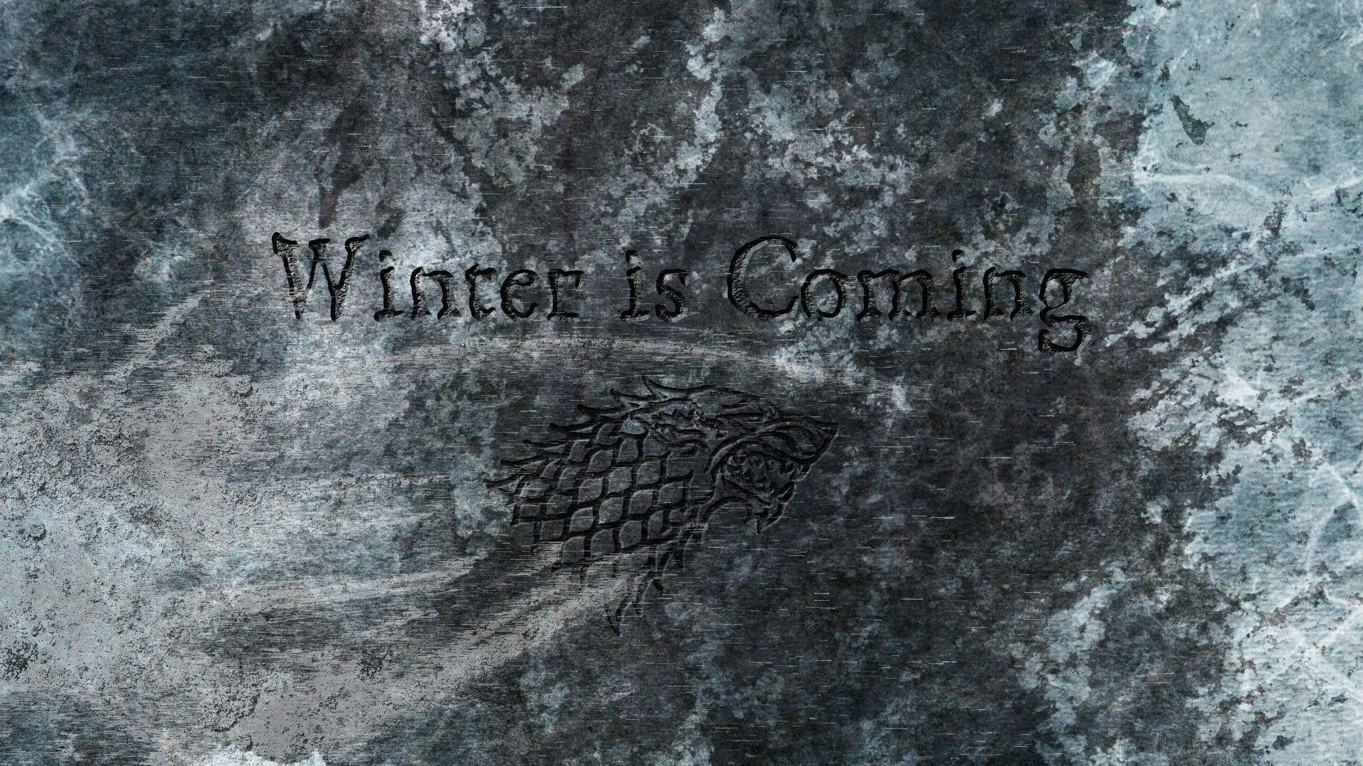 Winter is Coming text, Game of Thrones, House Stark