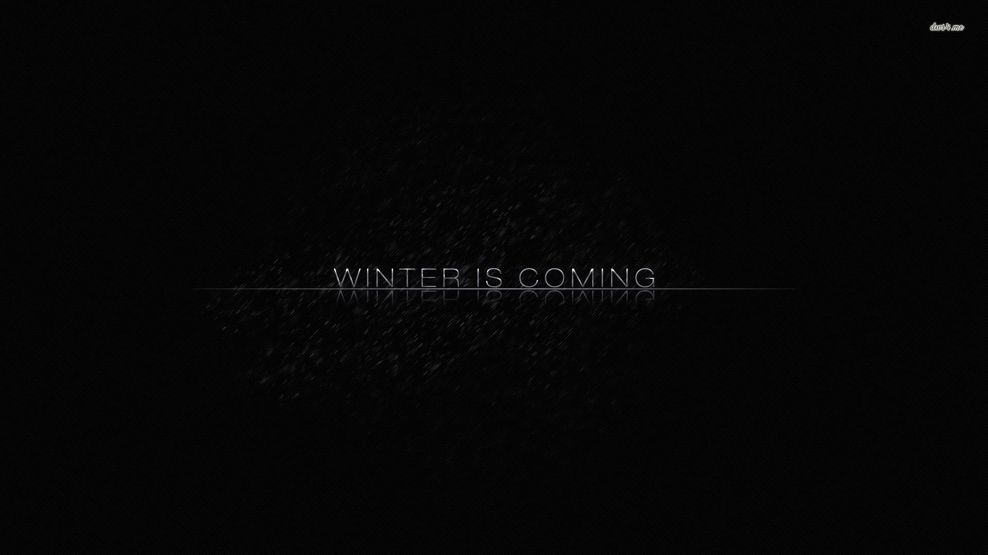 Winter Is Coming Wallpaper