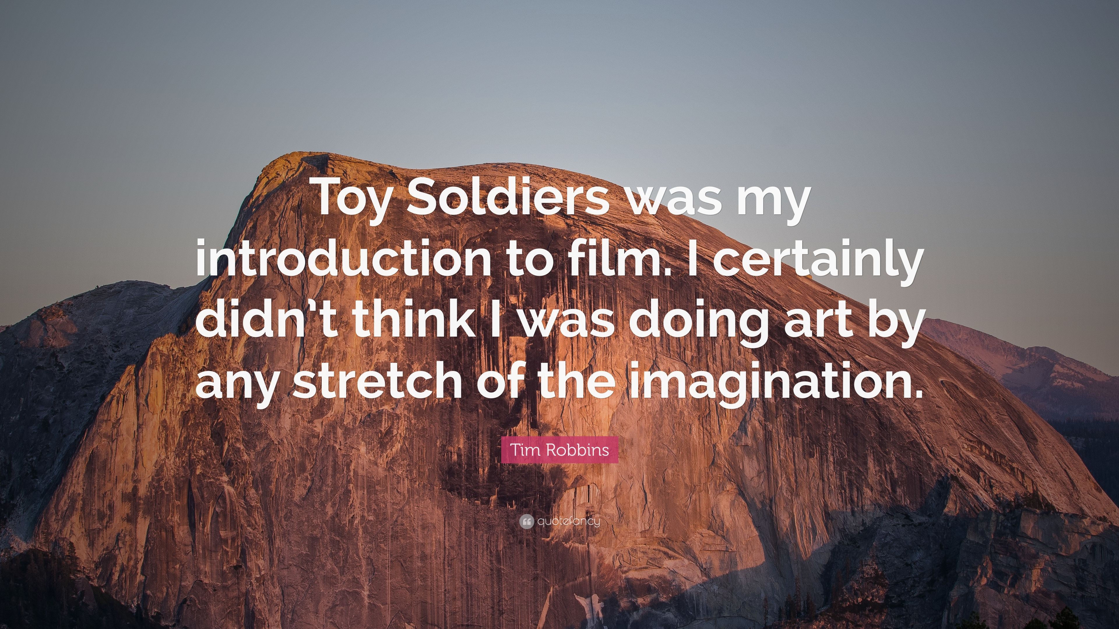 Tim Robbins Quote: “Toy Soldiers was my introduction to film