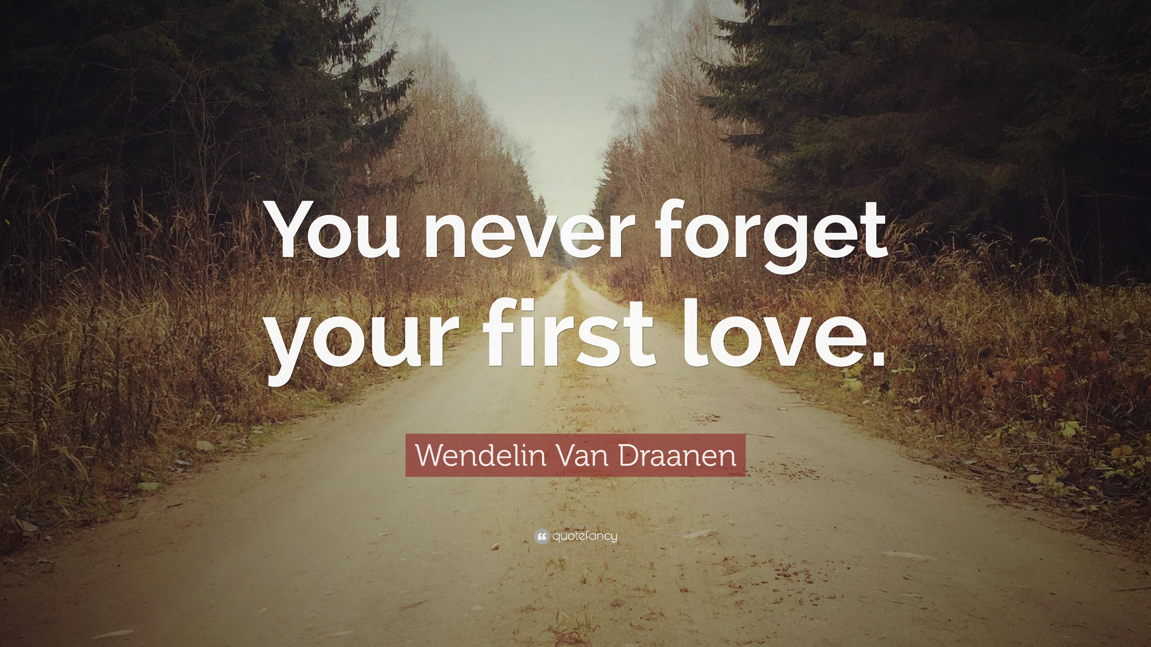 Wendelin Van Draanen Quote: “You never forget your first