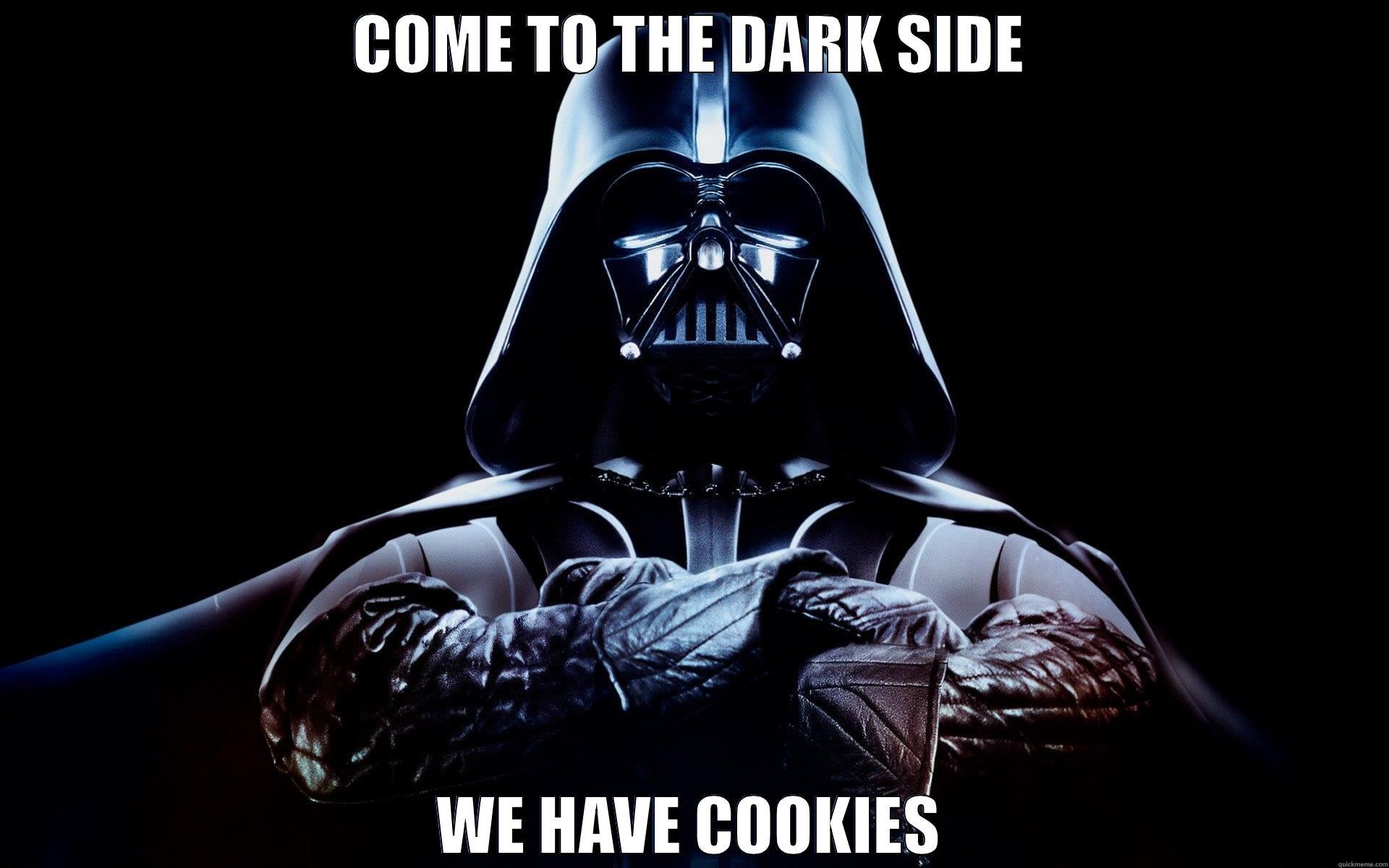 Come To The Dark Side We Have Cookies Wallpapers Wallpaper Cave