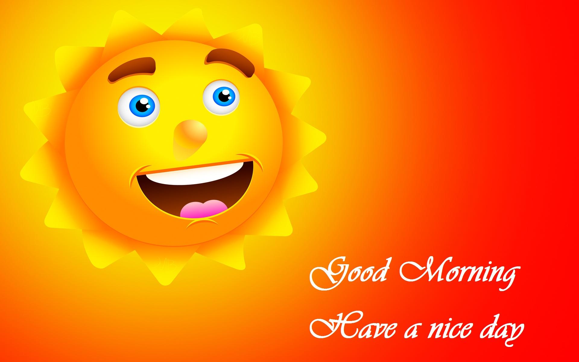 Good Morning Have A Nice Day Wallpaper Group Picture