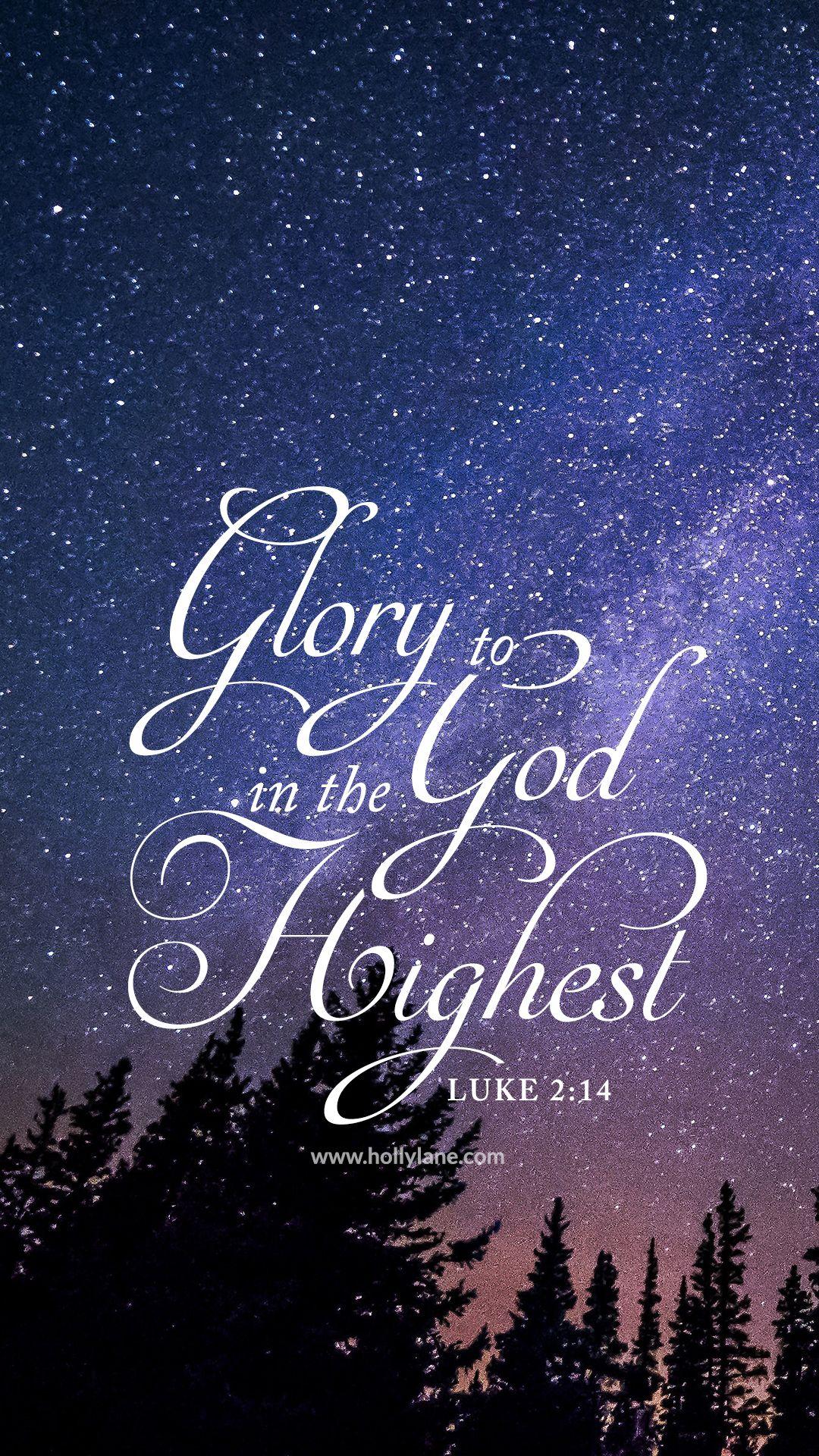 Glory to God in the Highest. Verses wallpaper, Bible verse