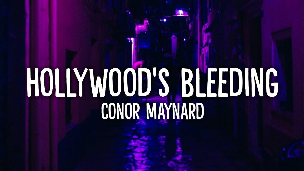 Hollywood bleeding перевод. Hollywood Bleeding Conor Maynard. Hollywood Bleeding текст. Hollywood Bleeding Conor Maynard Cover.