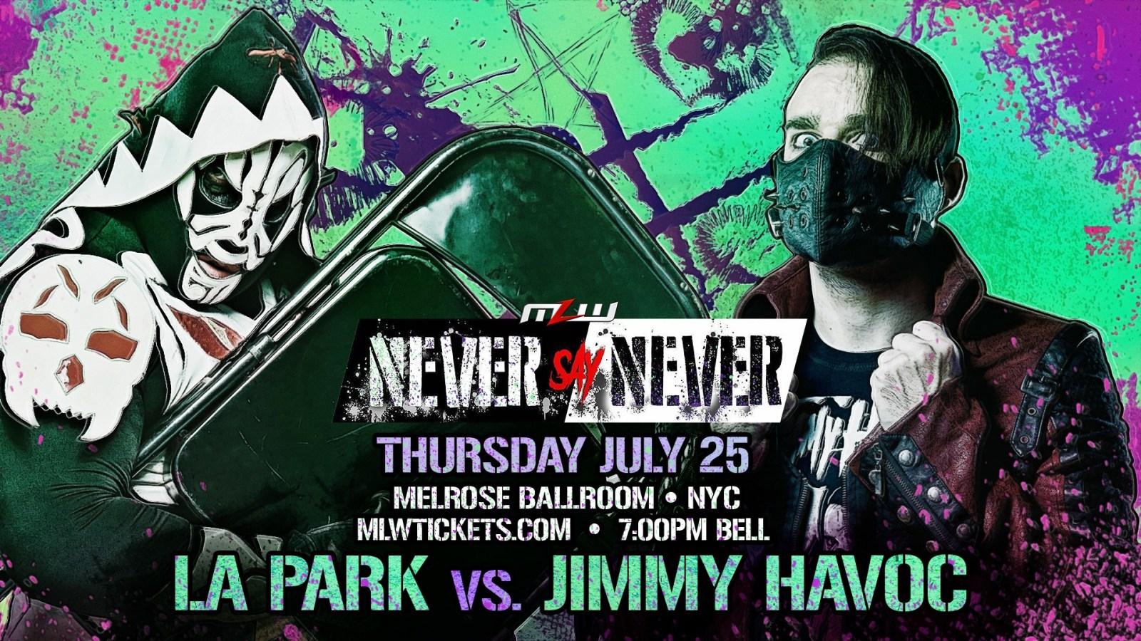 LA Park vs. Jimmy Havoc Set For MLW Never Say NeverMANIA