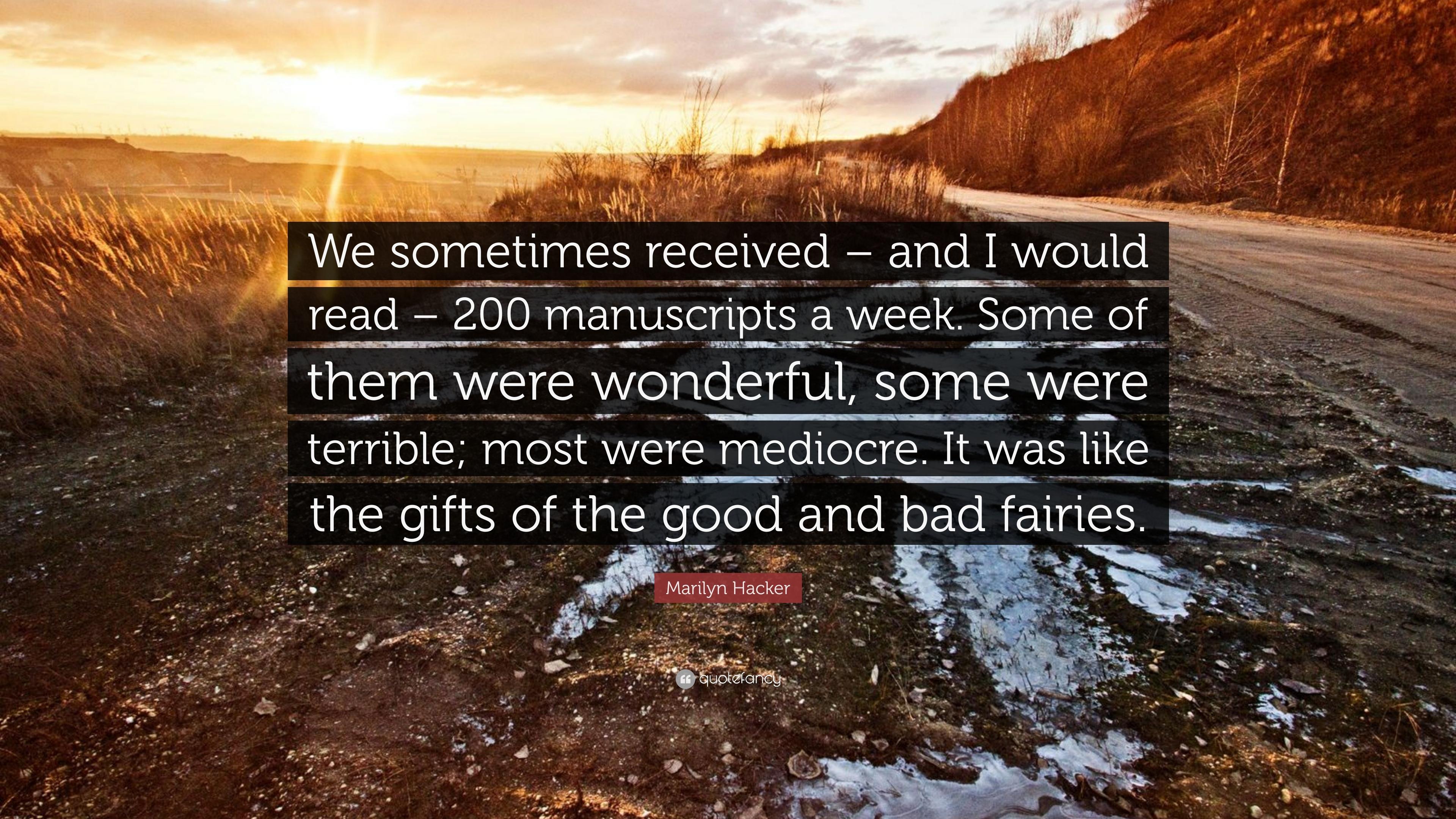 Marilyn Hacker Quote: “We sometimes received