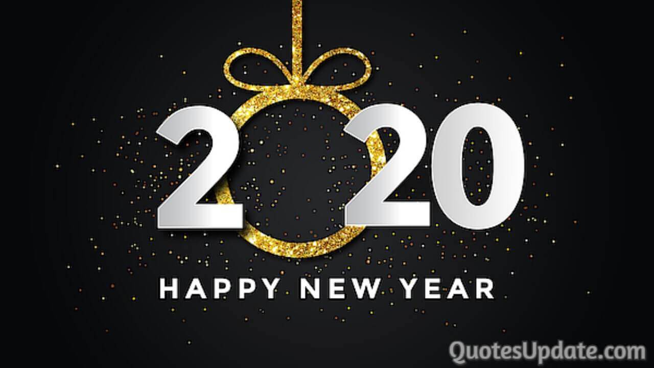Happy New Year Wishes, Quotes, Messages and Image 2020