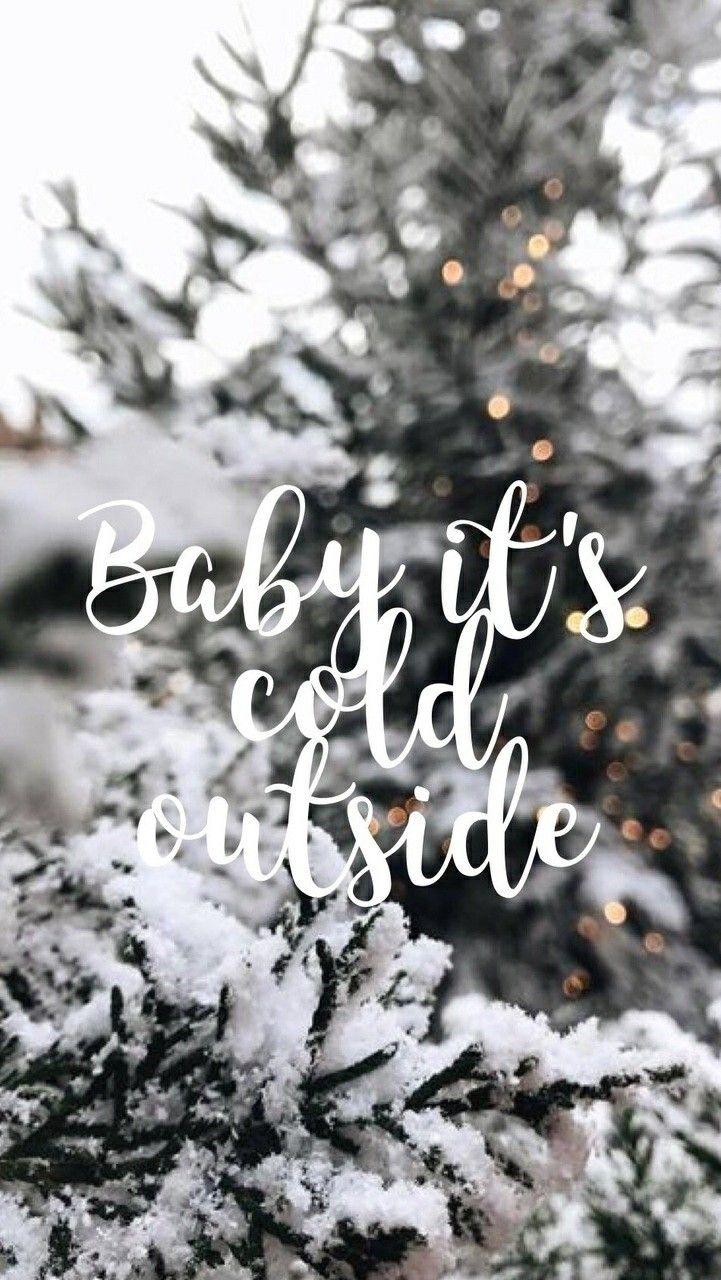 Baby it's cold outside. Wallpaper iphone christmas, Christmas phone wallpaper, Cute christmas wallpaper
