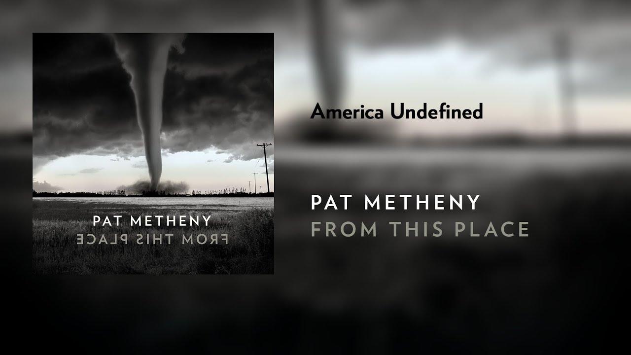 Pat Metheny Undefined (Official Audio)