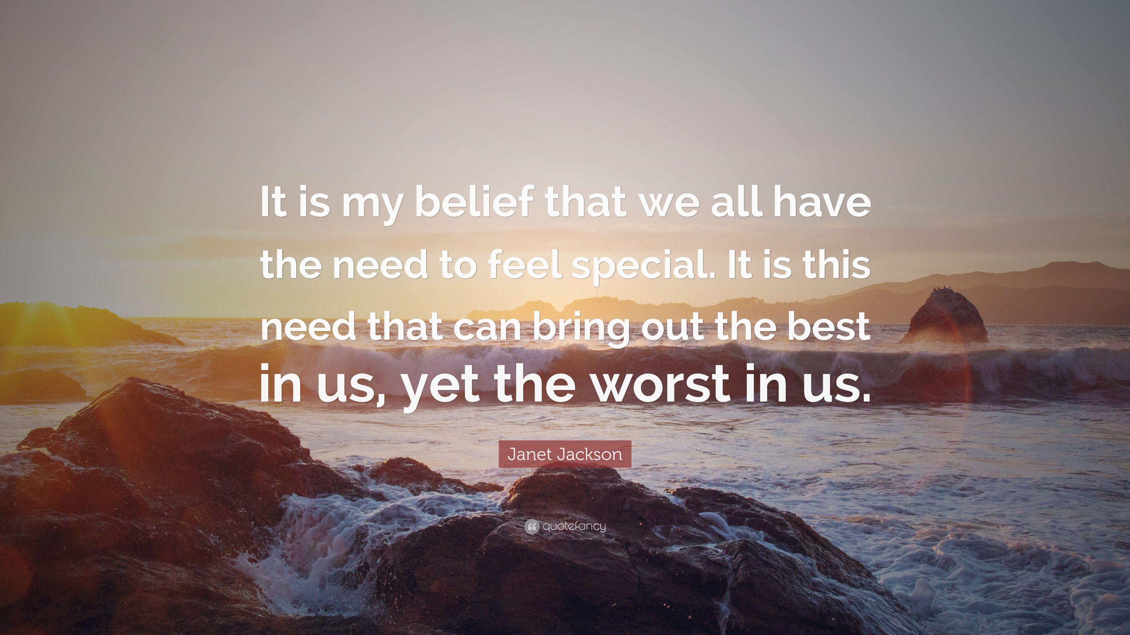 Janet Jackson Quote: “It is my belief that we all have