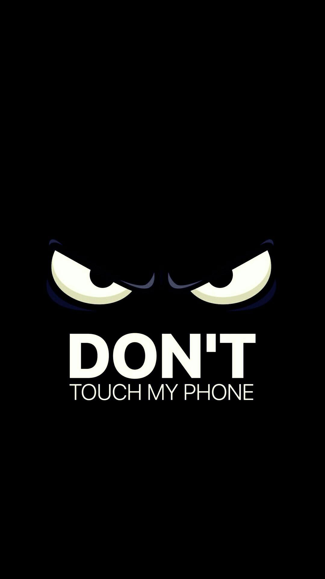 Don't Touch My Phone Design