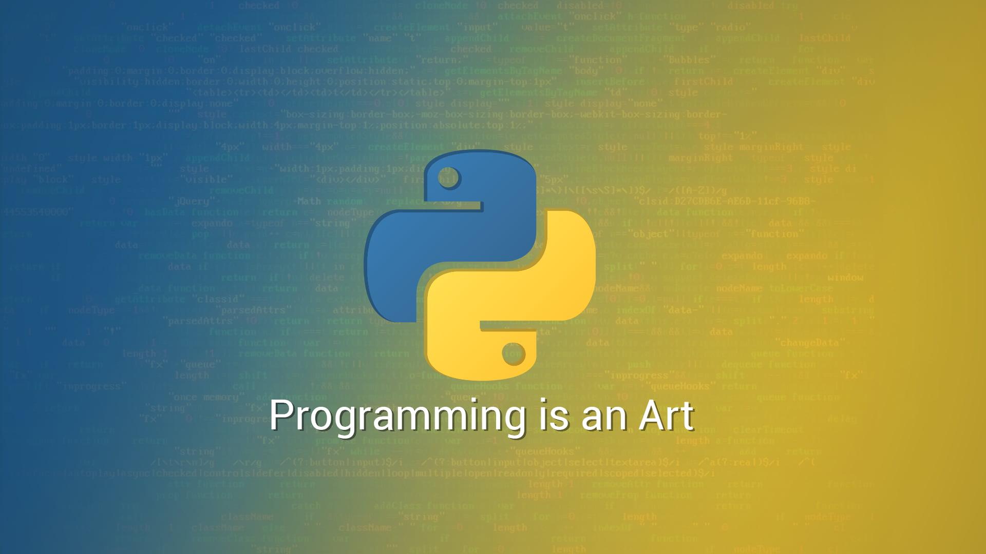 Programming is an Art text, code, python, computer, Python