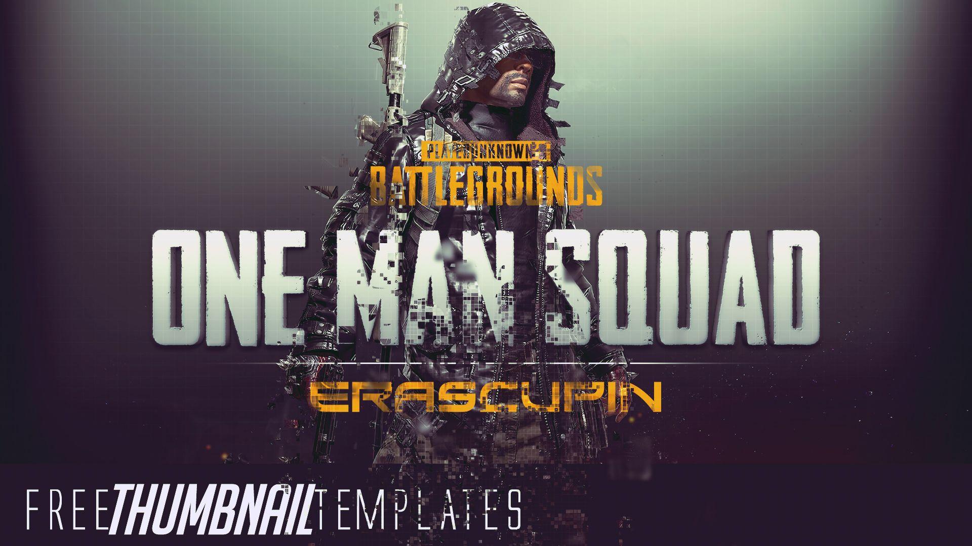 Pubg One Man Squad Thumbnail. Squad