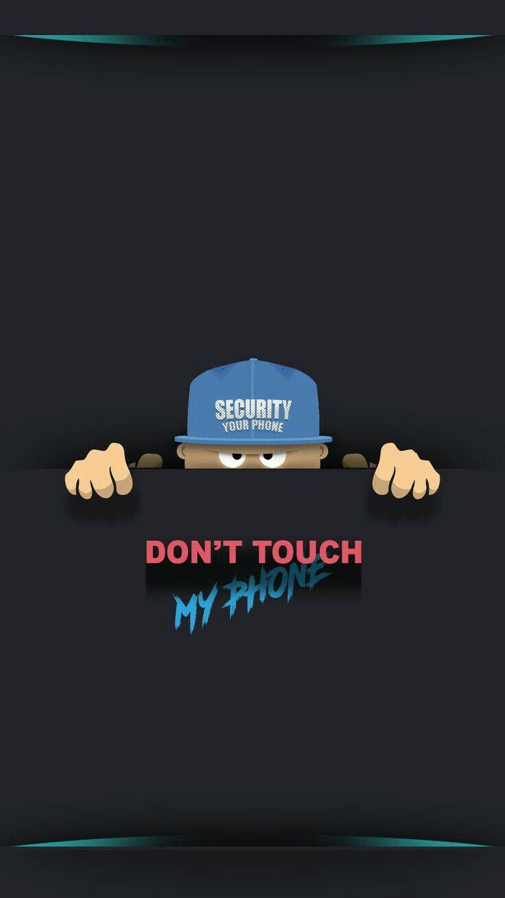 don't touch my phone. Funny iphone wallpaper, HD phone