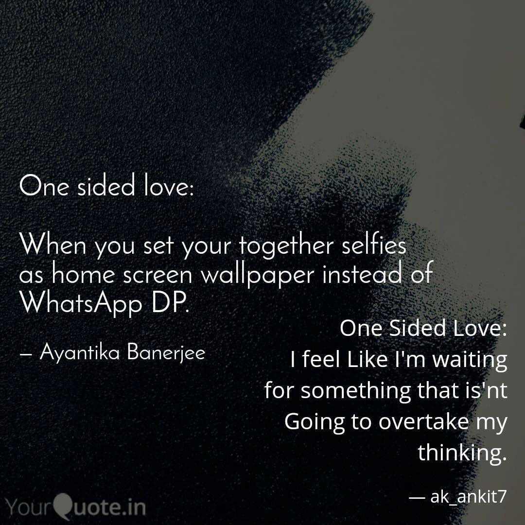 One Sided Love: I feel Li. Quotes & Writings by 王
