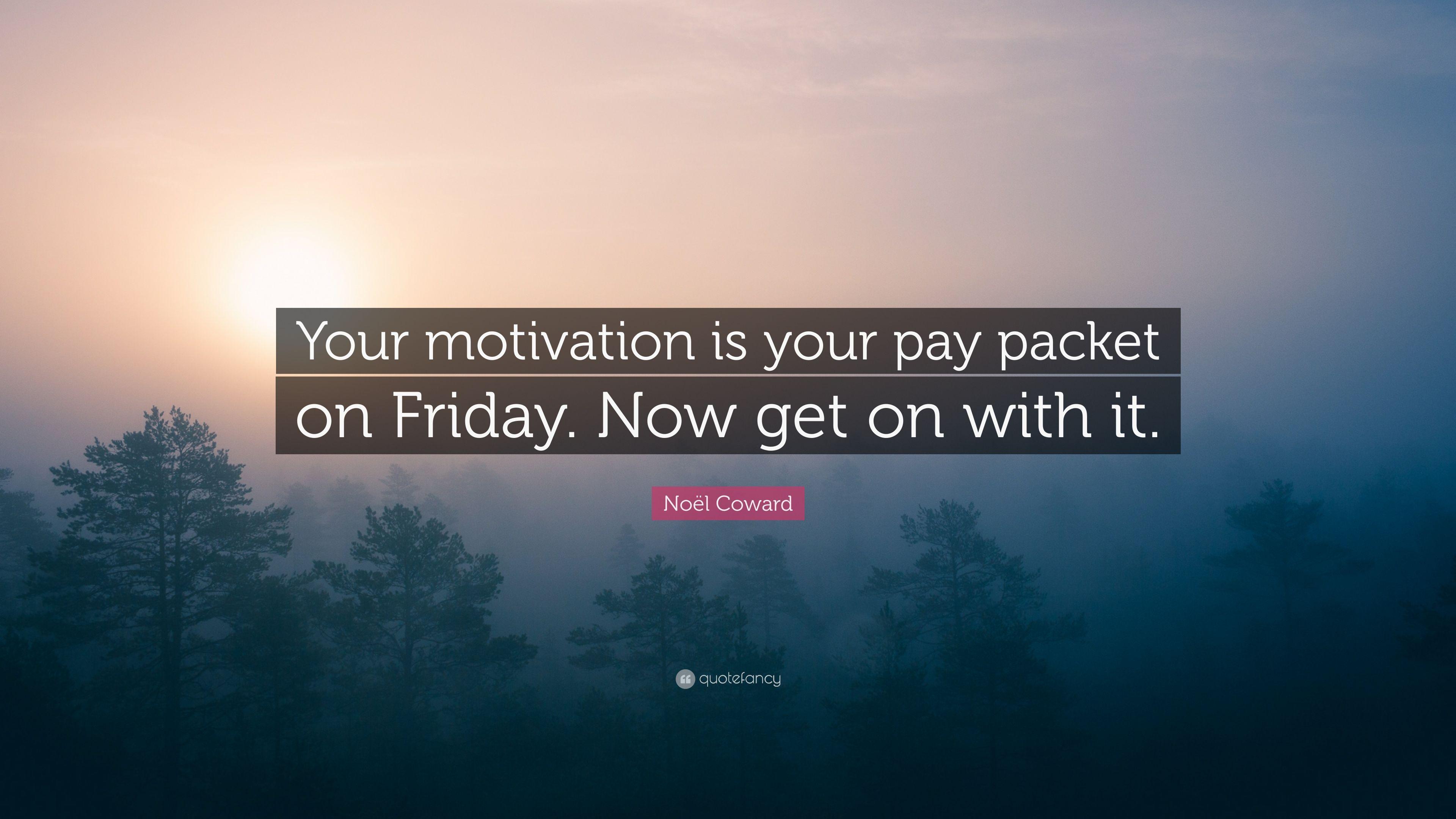 Friday Motivation Wallpapers - Wallpaper Cave