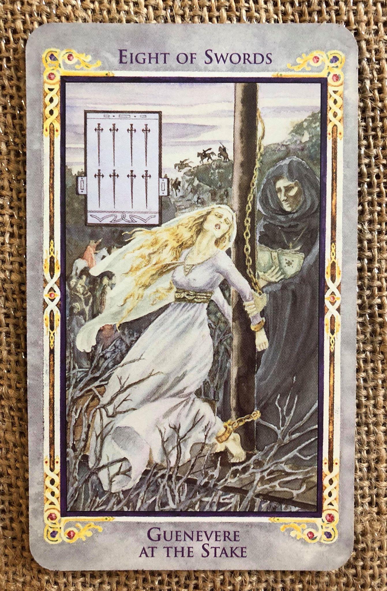 Card of the Day: Guenevere at the Stake 8 of Swords