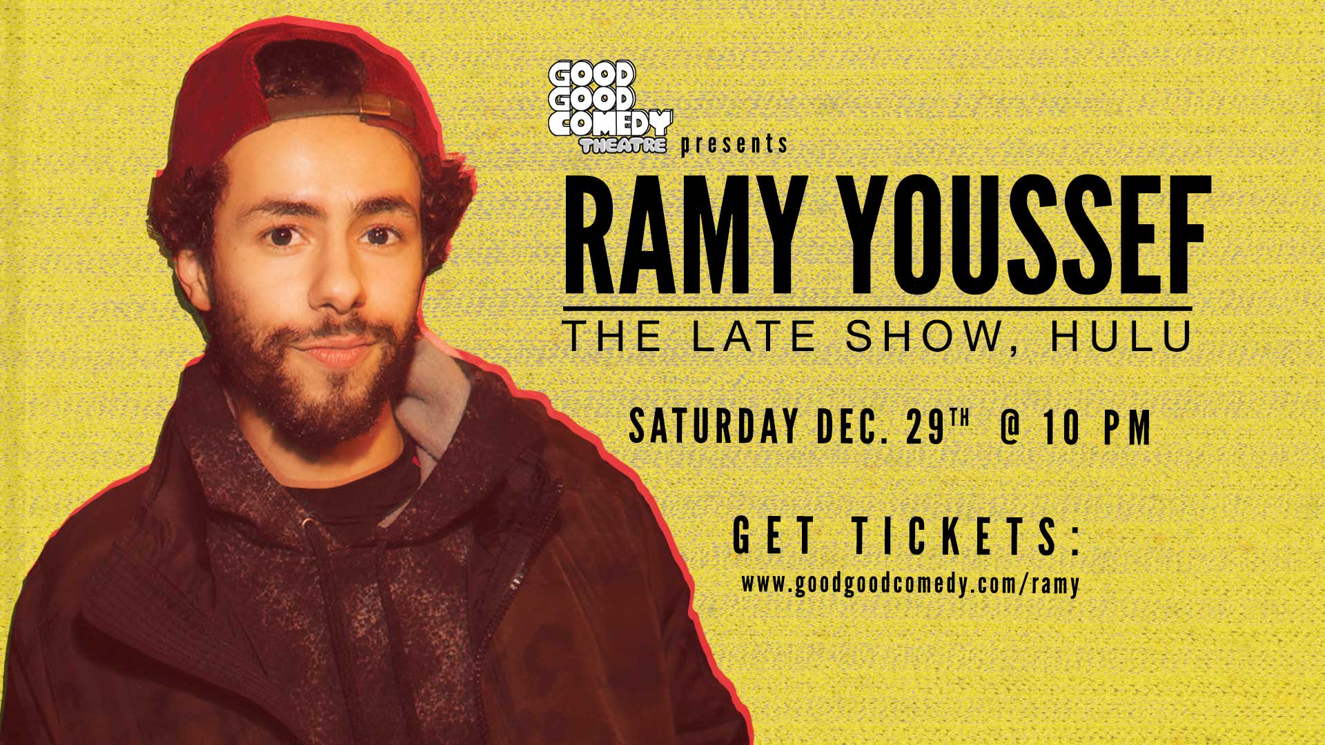 Good Good presents Ramy Youssef (The Late Show, Hulu)