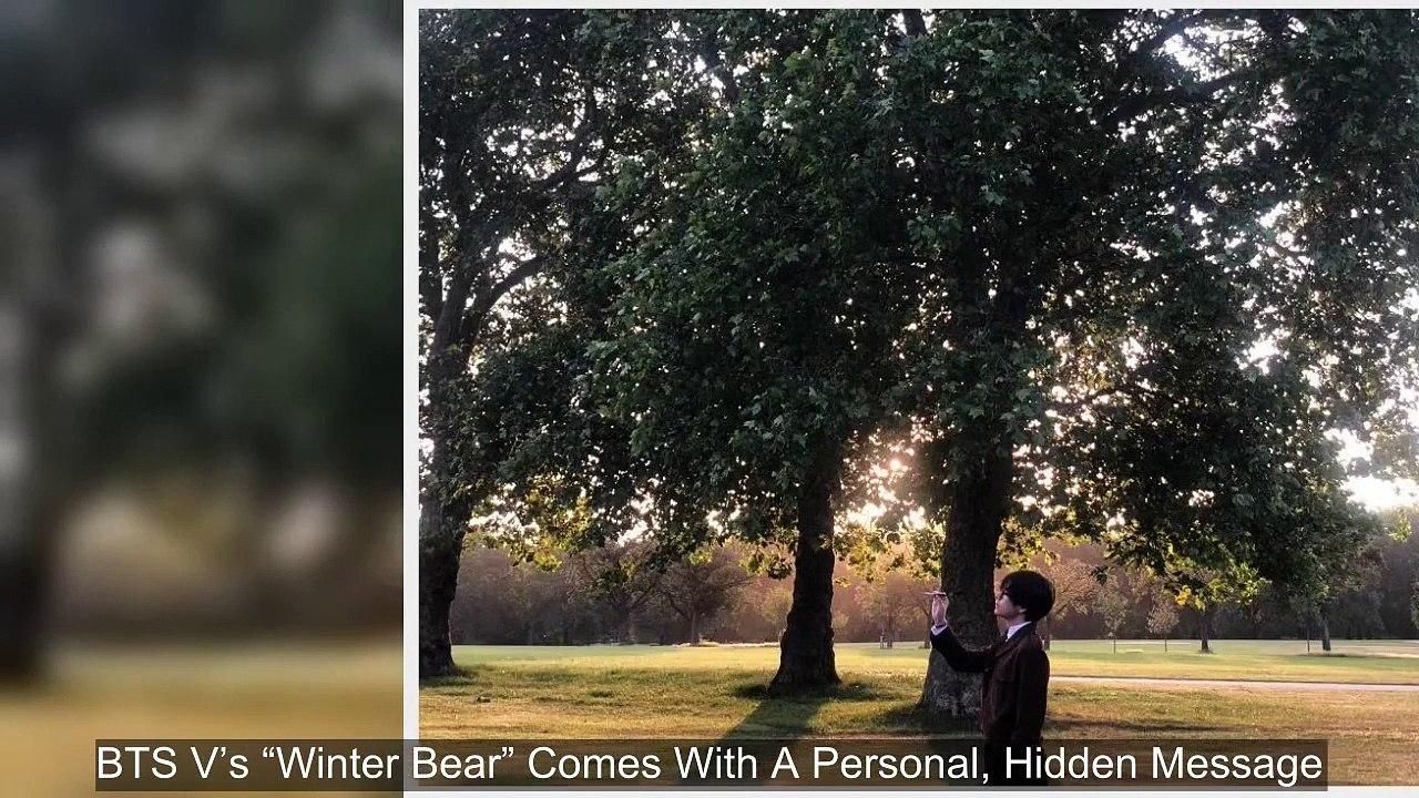 BTS V’s “Winter Bear” Comes With A Personal, Hidden Message
