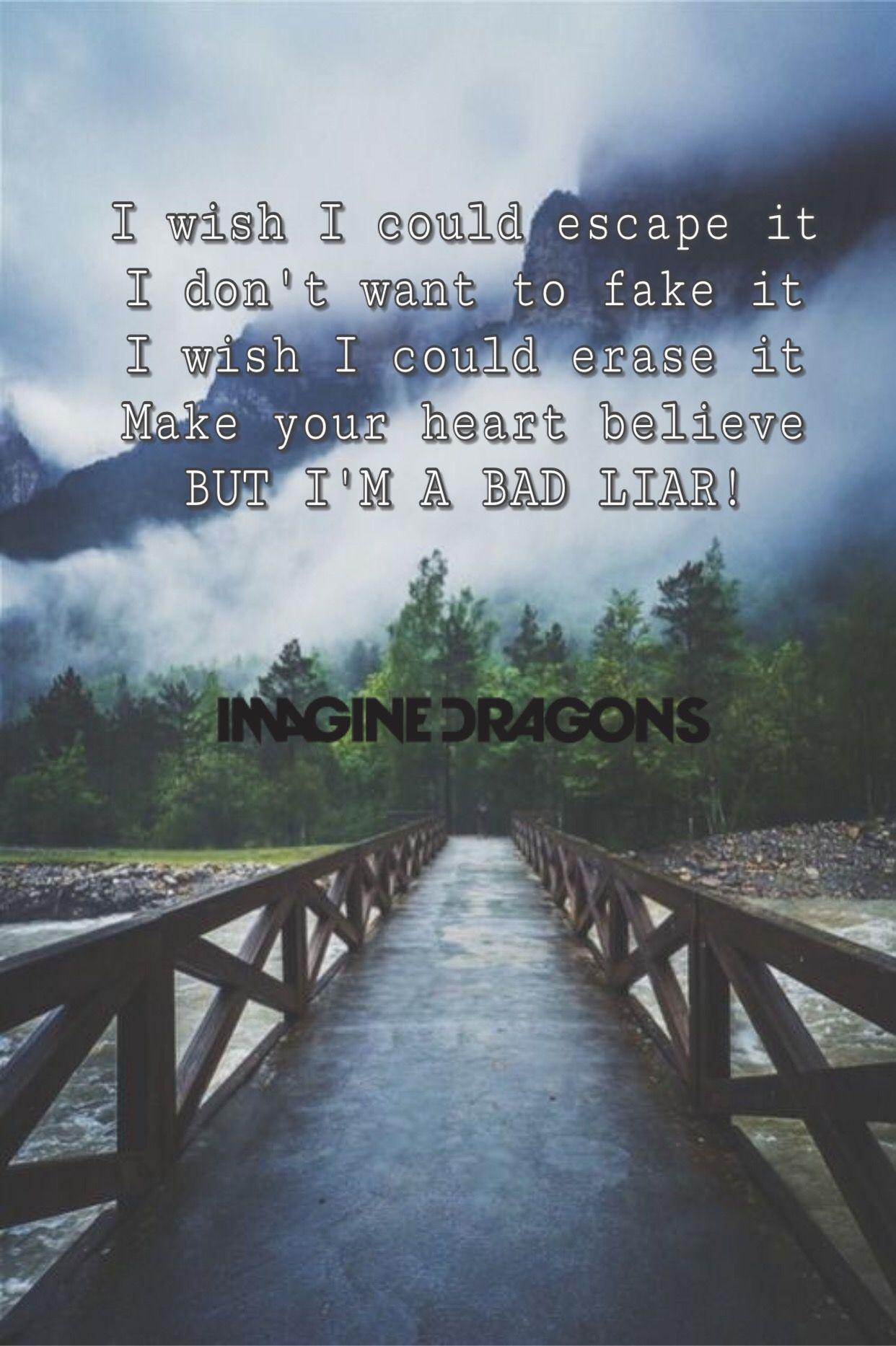 Bad liar. Imagine dragons lyrics, Imagine dragons song lyrics