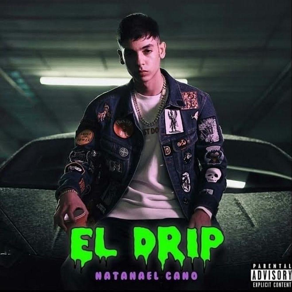 El Drip by Natanael Cano from Bernard: Listen for free