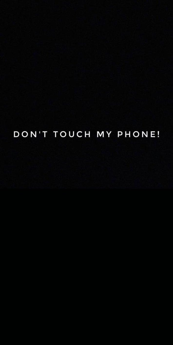 Don't touch my phone! Wallpaper, iPhone Wallpaper