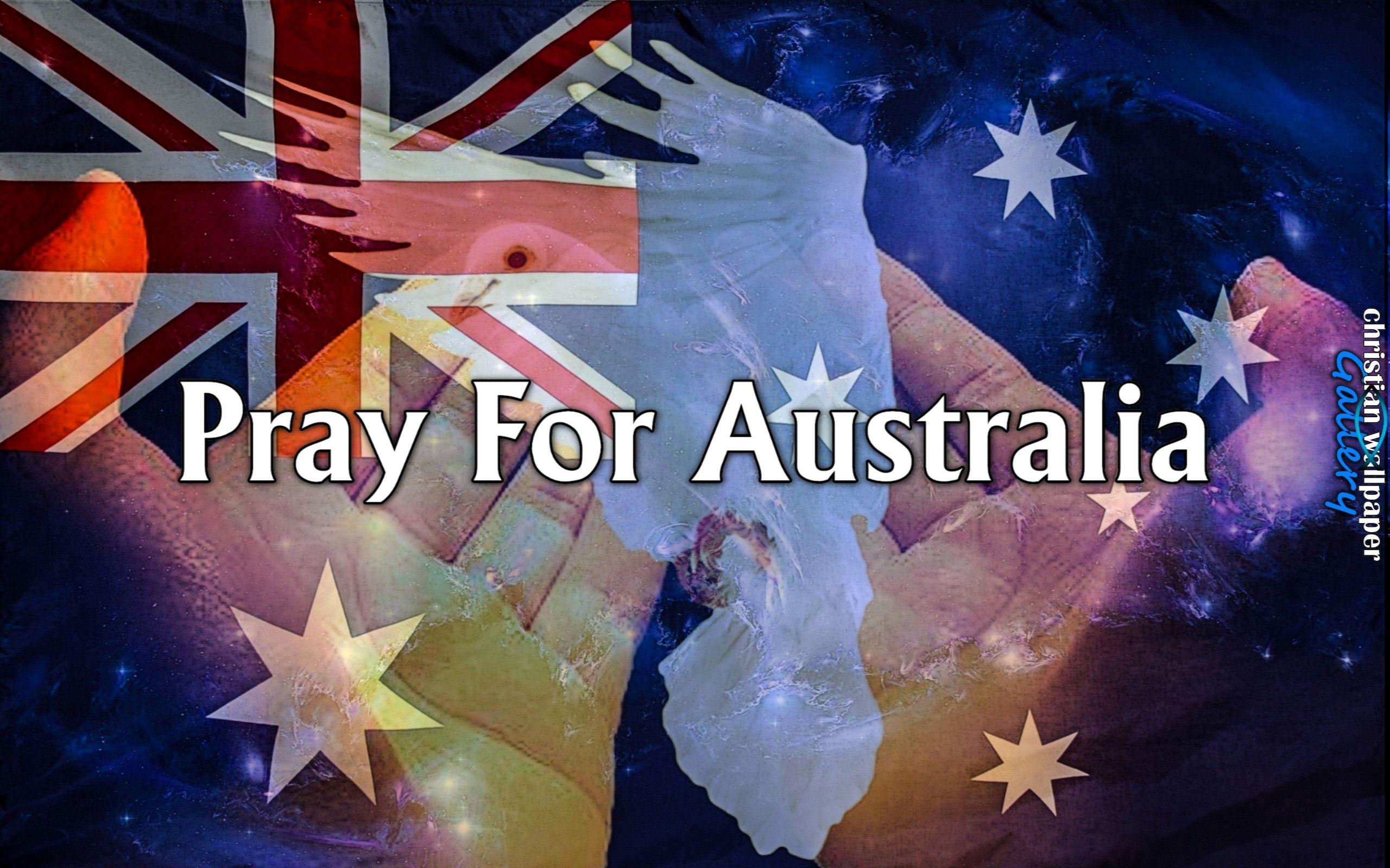 Pray For Australia. Christian wallpaper, Pray, Wallpaper