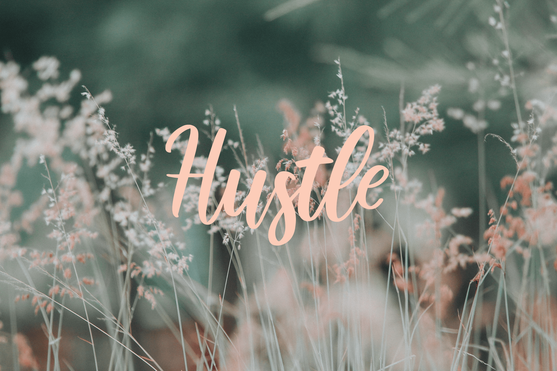 FREEBIE: Hustle Desktop Wallpaper