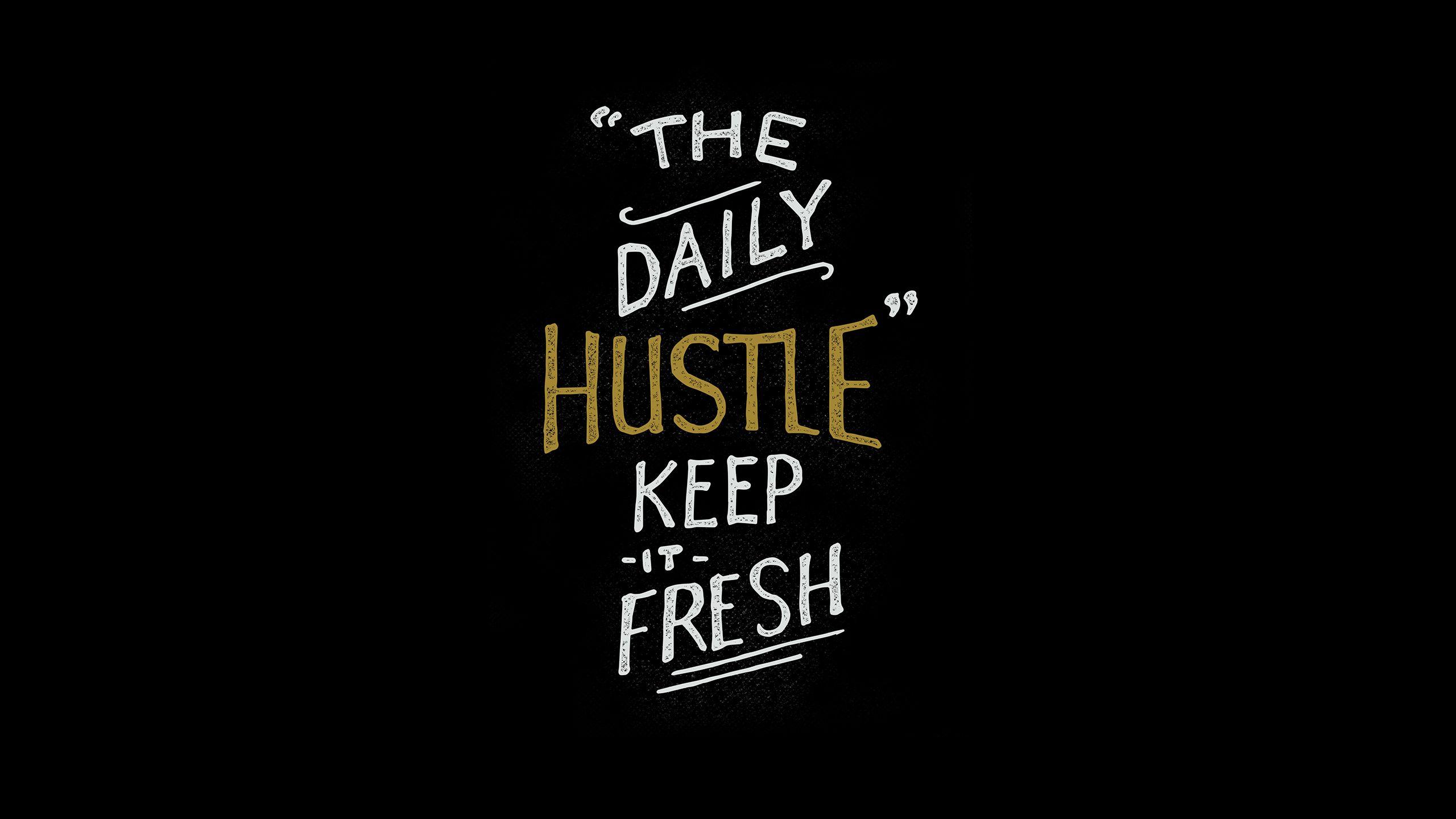 Black white gold Daily Hustle desktop wallpaper background