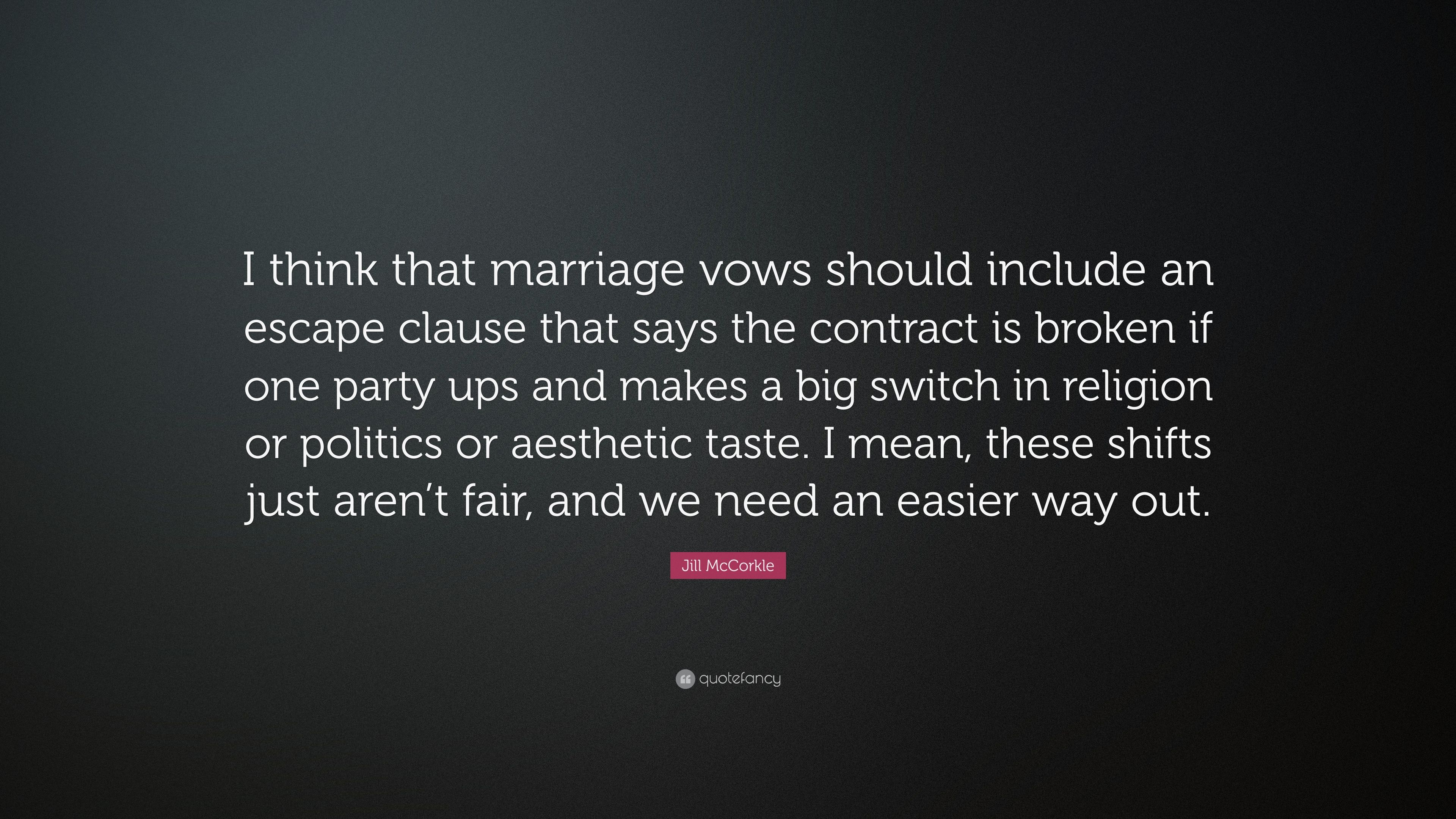 Jill McCorkle Quote: “I think that marriage vows should