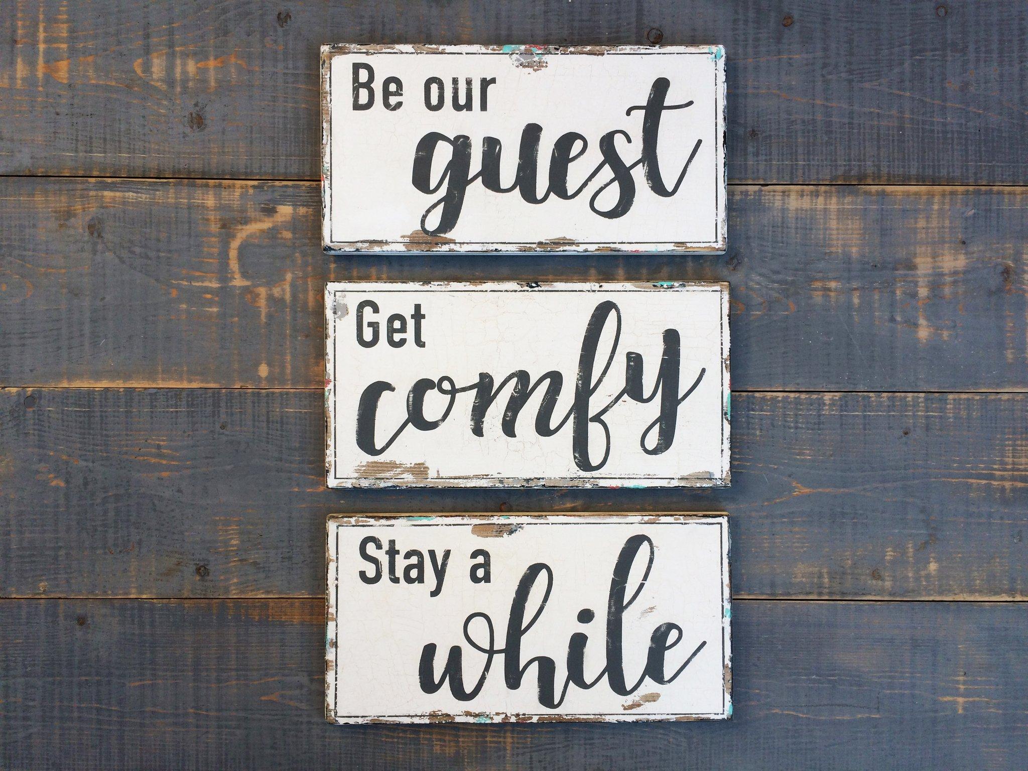 Set of 3 Welcome signs, Be our guest, Get comfy and Stay a