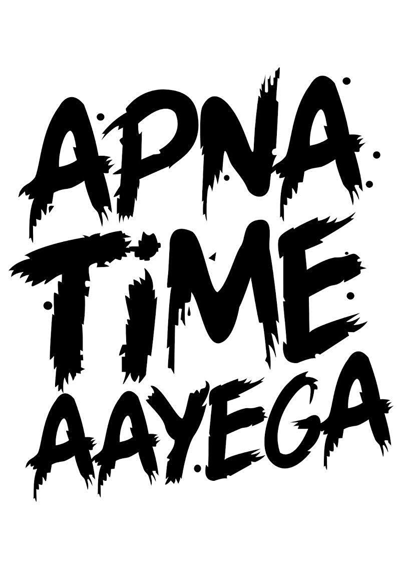 Buy Be Creative APNA TIME AAYEGA Printed T Shirt at Amazon.in