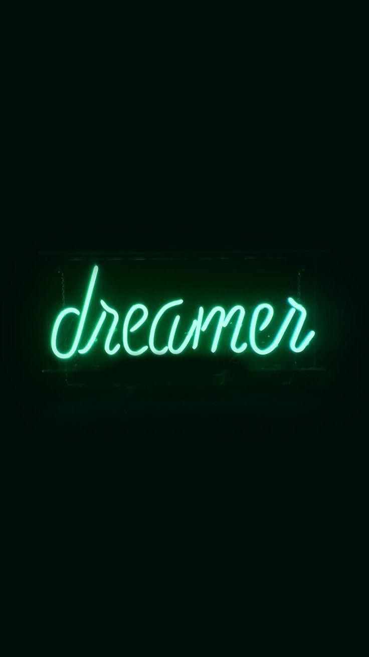 Dreamers Neon Sign Dark Illustration Art Green. IPhone
