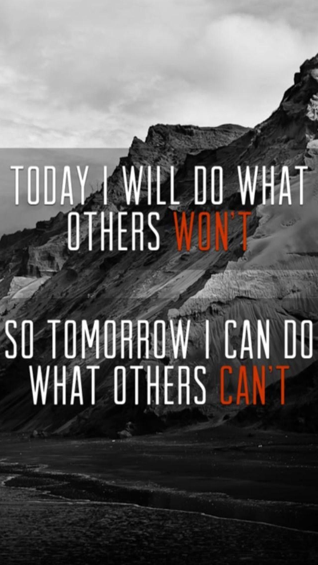 Today I Will Do what Others Wont Android wallpaper HD
