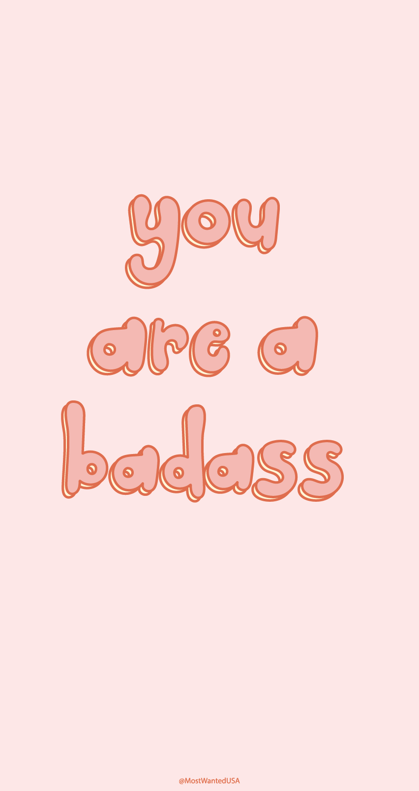 You are a badass colorful and inspiration iPhone background