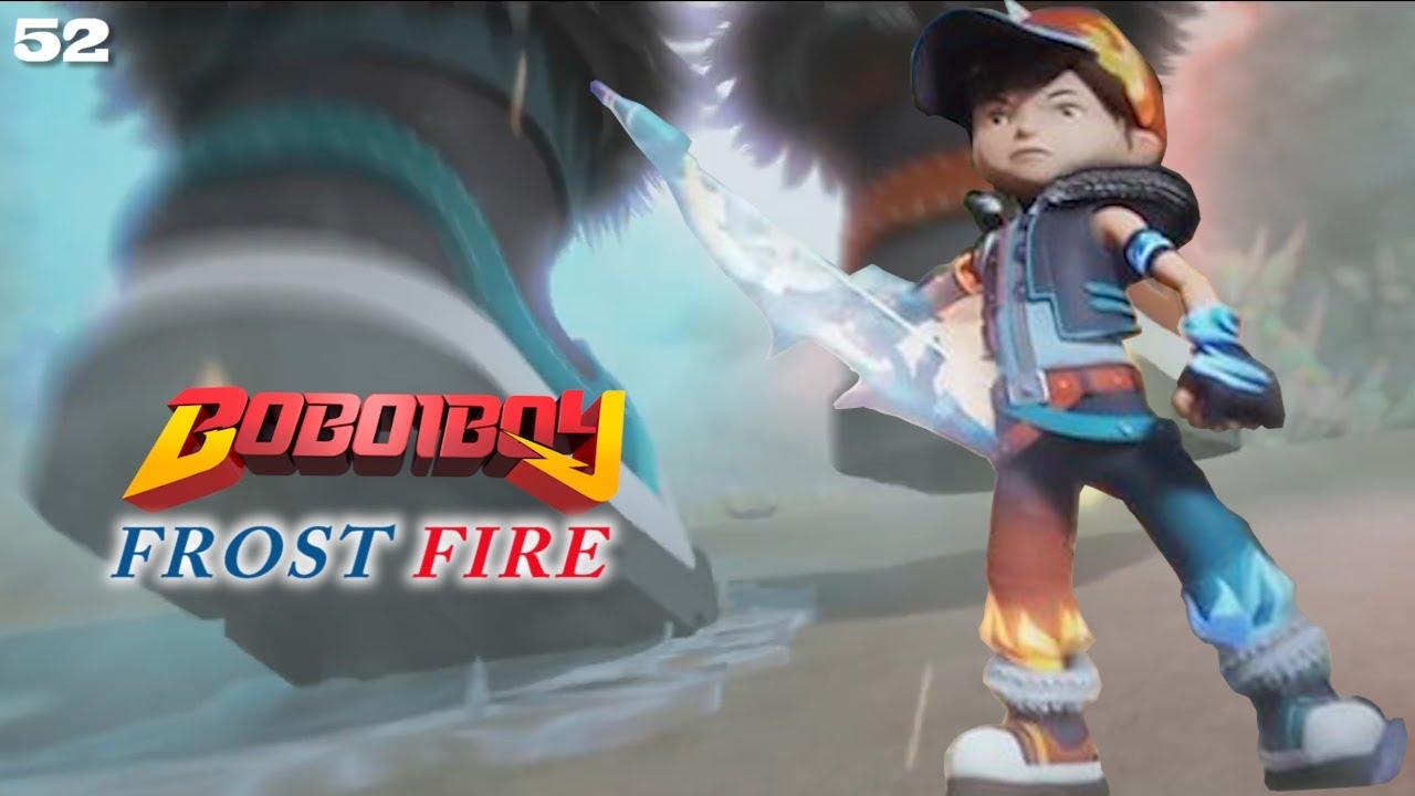 EP 52 BoBoiBoy FrostFire Galaxy Kuasa 8 & Upin dan Ipin