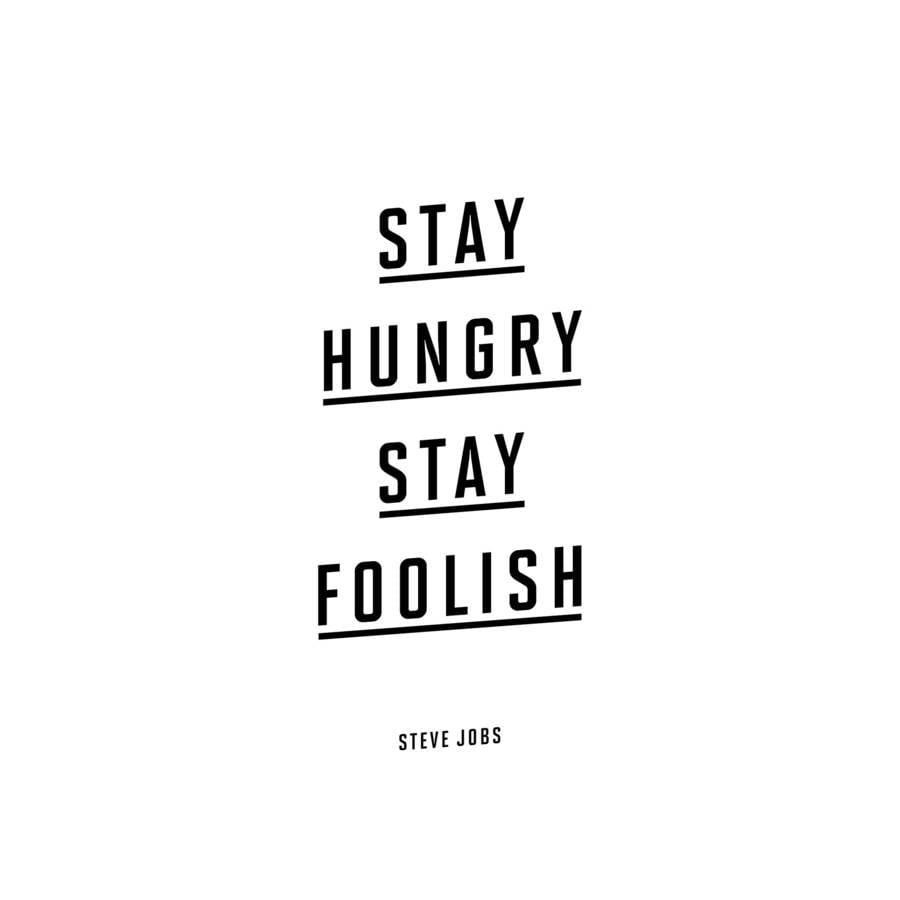 900x900px Stay Hungry Stay Foolish Background