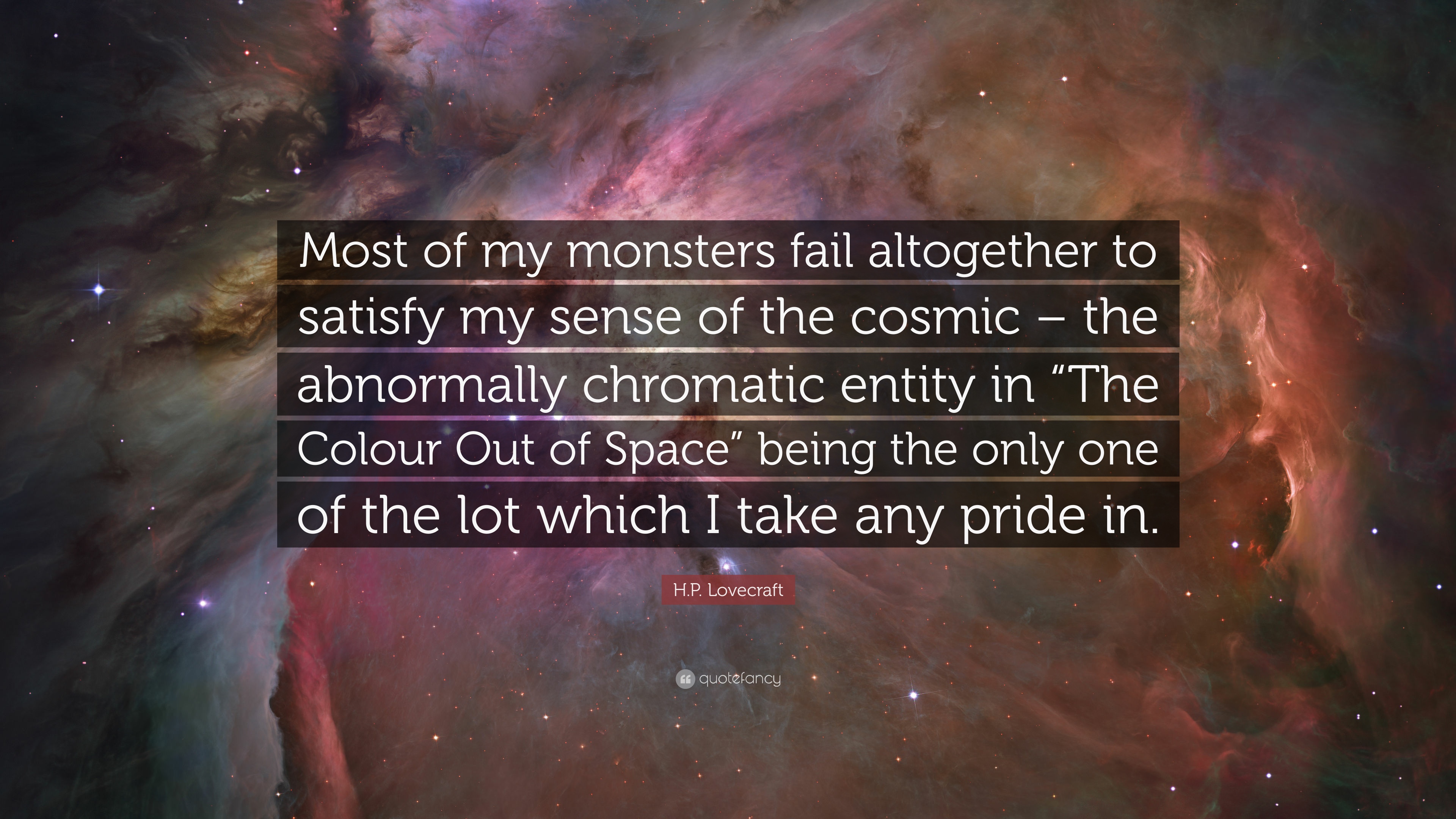 H.P. Lovecraft Quote: “Most of my monsters fail altogether