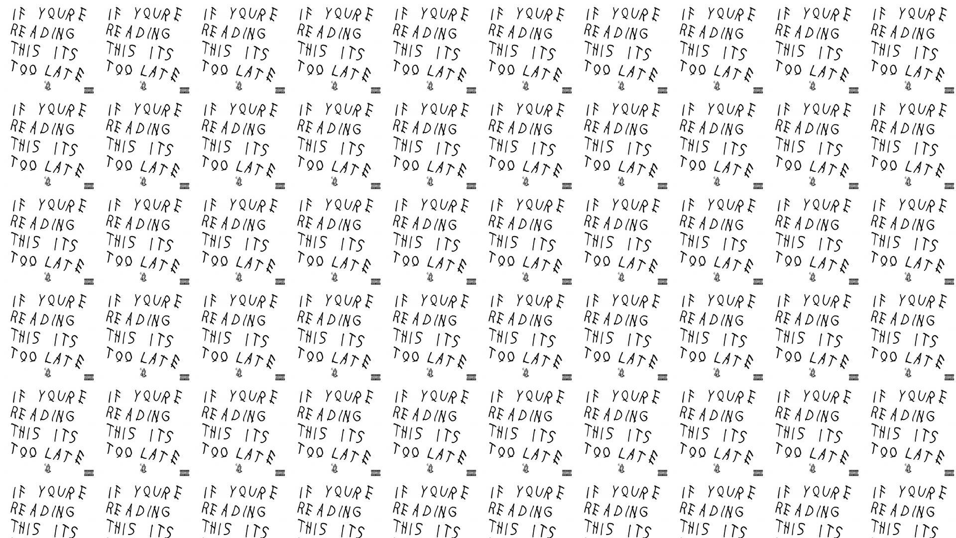 If You're Reading Drake Wallpaper Free If You're