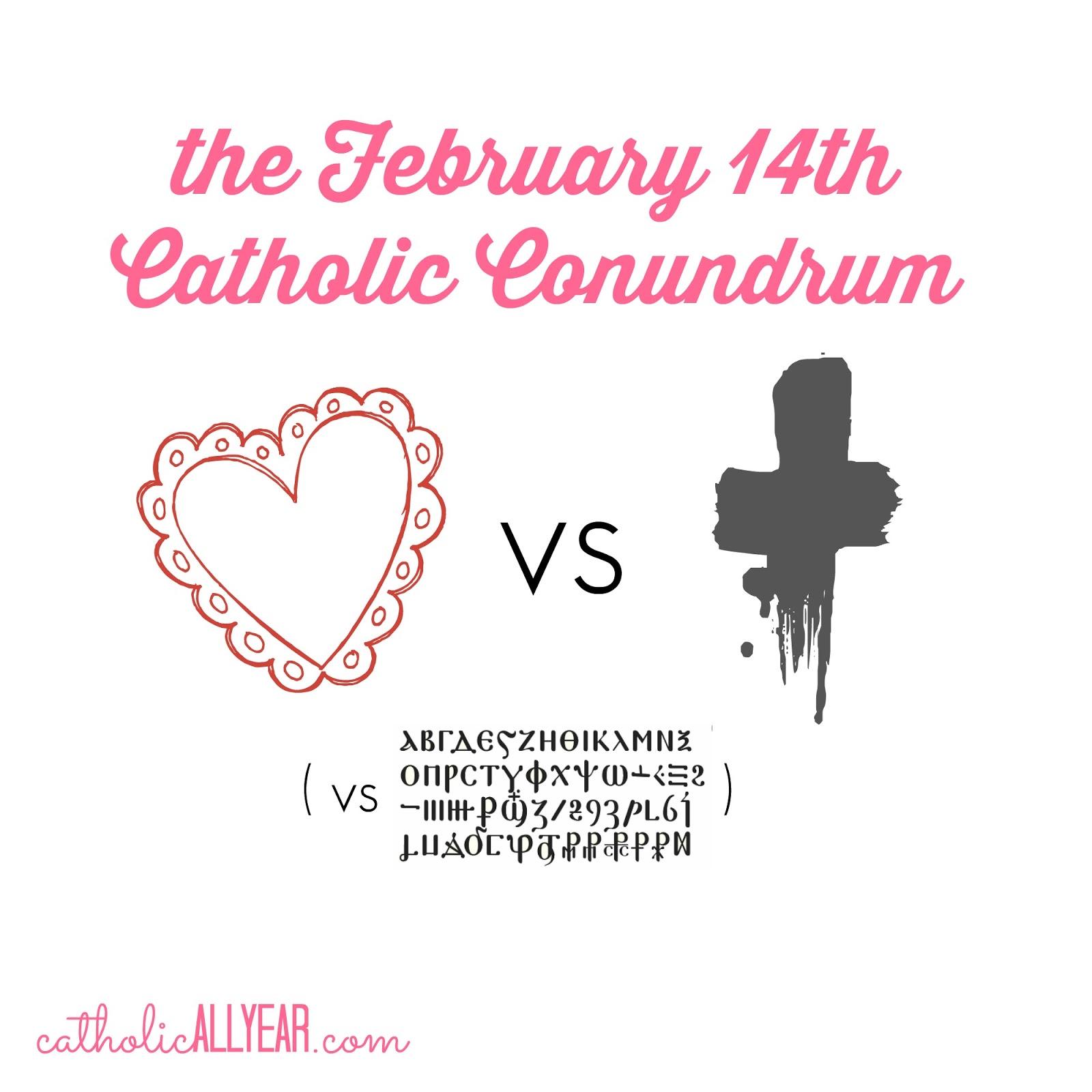 Ash Wednesday vs Valentine's Day: the February 14th Catholic