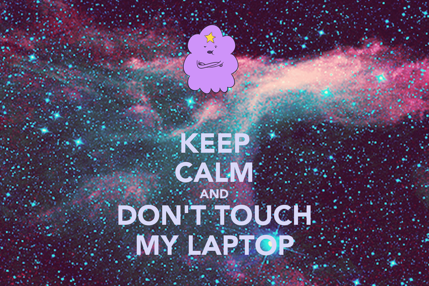 Don't Touch My Laptop Wallpaper Free Don't Touch My