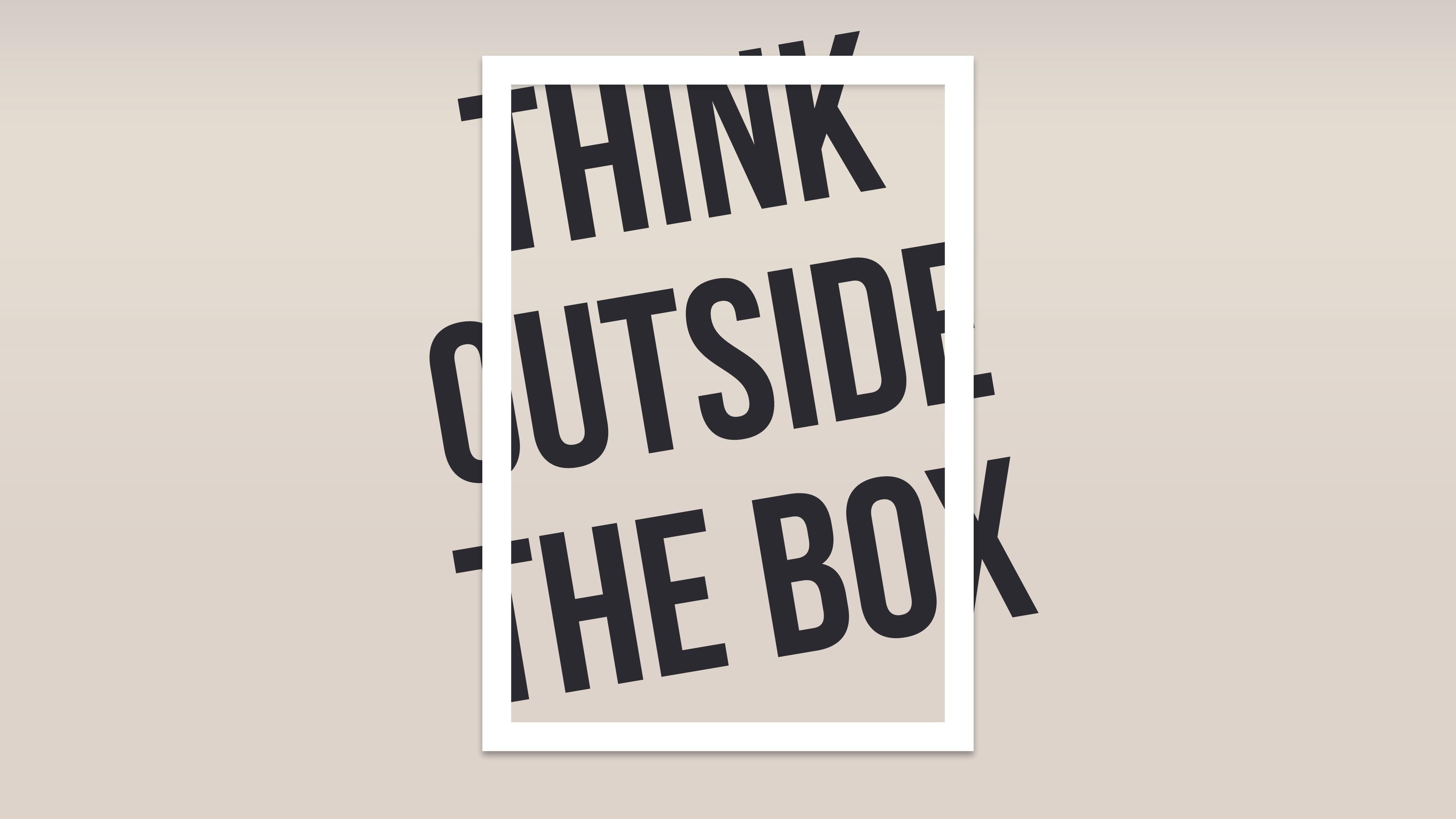Think Outside The Box Wallpaper, HD Inspirational & Quotes
