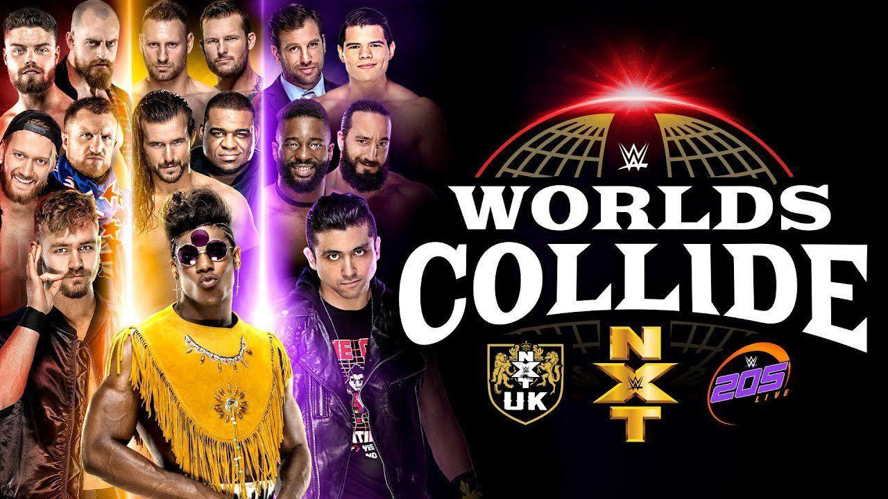 Worlds Collide Replacing NXT TakeOver The Night Before WWE