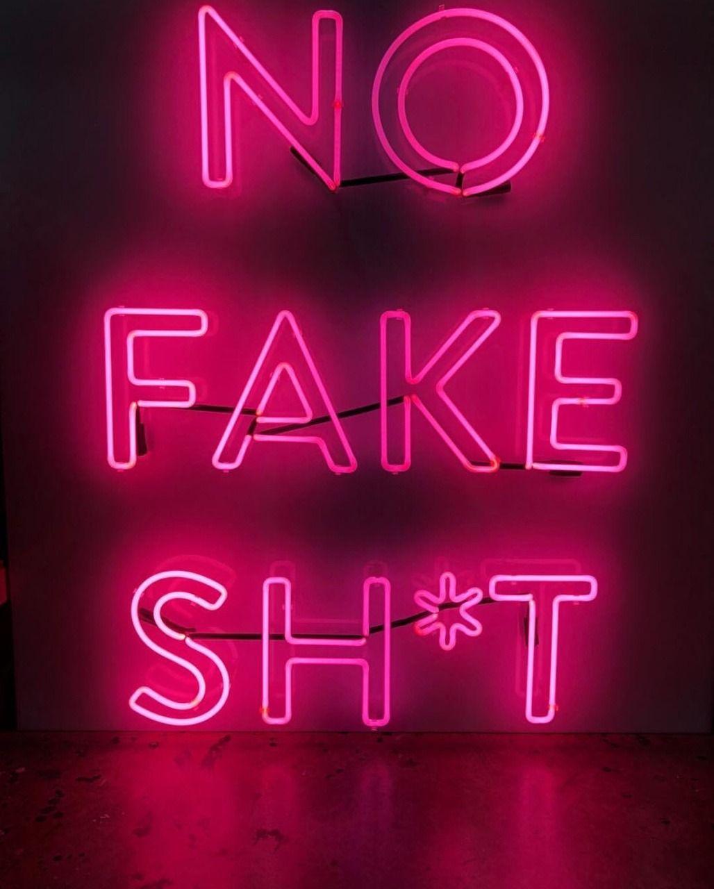 Nope, pretty freaking real shit. Neon signs quotes